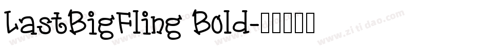 LastBigFling Bold字体转换